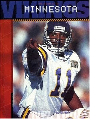 The History of the Minnesota Vikings (NFL Today) (NFL Today (Creative Education Hardcover))