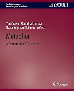 Metaphor: A Computational Perspective (Synthesis Lectures on Human Language Technologies) by Tony Veale