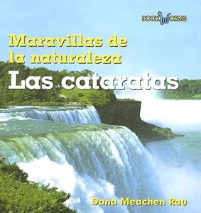 Las Cataratas / Waterfalls (Maravillas De La Naturaleza/ Wonders of Nature) (Spanish Edition)