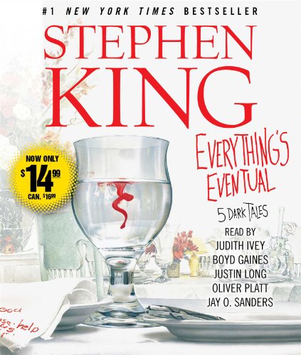 Everything's Eventual: Five Dark Tales by Stephen King  ,