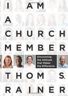 I Am a Church Member: Discovering the Attitude that Makes the Difference