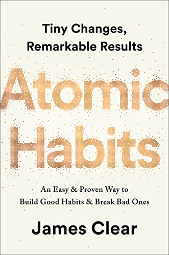 Atomic Habits: An Easy & Proven Way to Build Good Habits & Break Bad Ones by James Clear, Penguin Audio