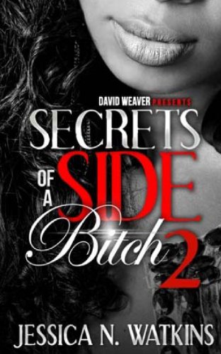 Secrets of a side bitch 2 by Jessica N Watkins
