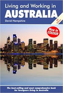 Living and Working in Australia: A Survival Handbook (Living & Working in Australia)