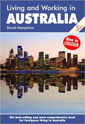 Living and Working in Australia: A Survival Handbook (Living & Working in Australia)