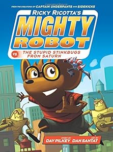 Ricky Ricotta's Mighty Robot vs. The Stupid Stinkbugs from Saturn