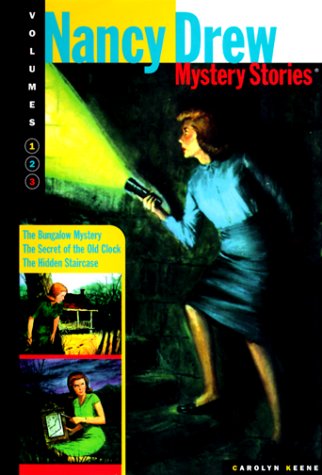 Nancy Drew Mysteries Stories: Secret of the Old Clock / The Hidden Staircase / The Bungalow Mystery by Carolyn Keene