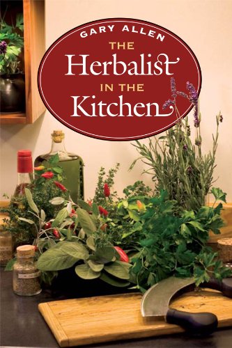 The Herbalist in the Kitchen (The Food Series) by Gary Allen