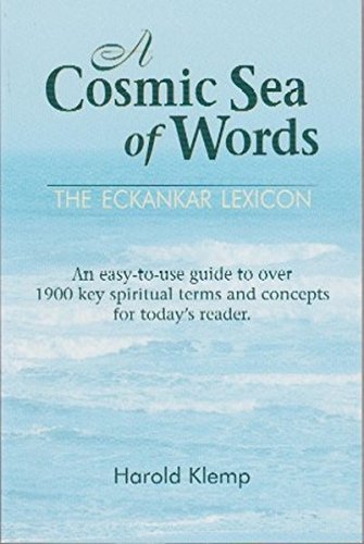 A Cosmic Sea of Words: The ECKANKAR Lexicon by Harold Klemp