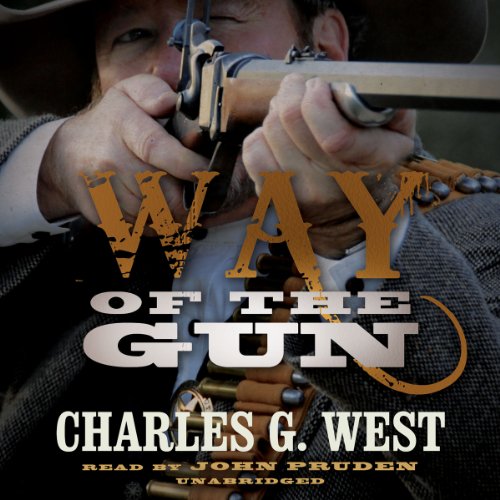 Way of the Gun by Charles G. West