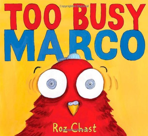 Too Busy Marco by Roz Chast