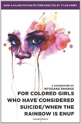 For colored girls who have considered suicide/When the rainbow is enuf