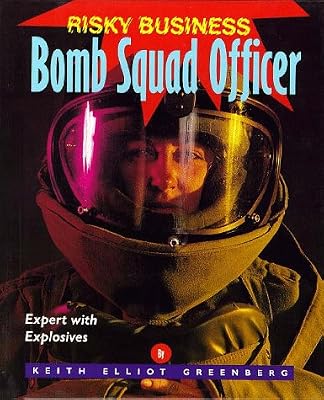Risky Business - Bomb Squad Officer
