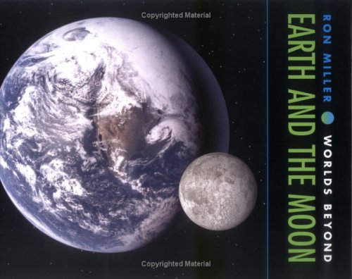 Earth And The Moon by Ron Miller