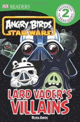 DK Readers L2: Angry Birds Star Wars: Lard Vader's Villains