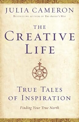 The Creative Life: True Tales of Inspiration