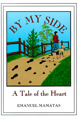 By My Side: A Tale of the Heart by M.D. Mamatas, Emanuel