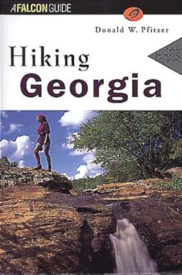 Hiking Georgia, 2nd (State Hiking Guides Series)