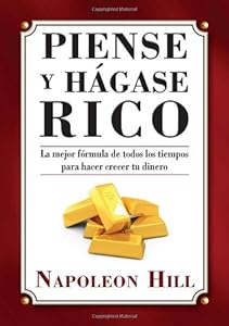 Piense y Hagase Rico (Spanish Edition)