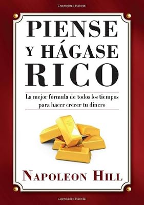 Piense y Hagase Rico (Spanish Edition)
