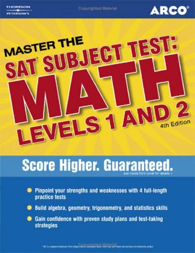 Master SAT II Math 1c and 2c 4th ed (Arco Master the SAT Subject Test: Math Levels 1 & 2) by Arco