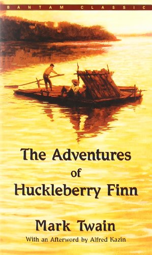 The Adventures of Huckleberry Finn (Bantam Classic) by Mark Twain