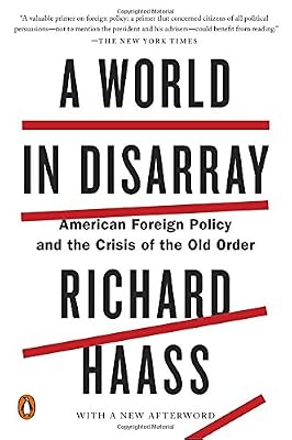 A World in Disarray: American Foreign Policy and the Crisis of the Old Order