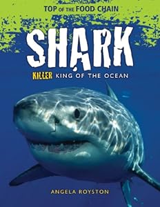 Shark: Killer King of the Ocean