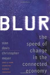 Blur: The Speed of Change In the Connected Economy