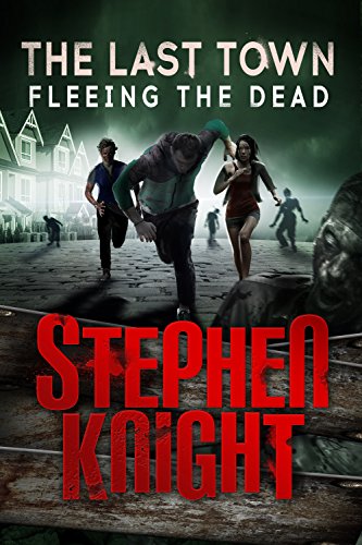 The Last Town #5: Fleeing the Dead