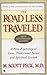 The Road Less Traveled, 25th Anniversary Edition : A New Psychology of Love, Traditional Values and Spiritual Growth