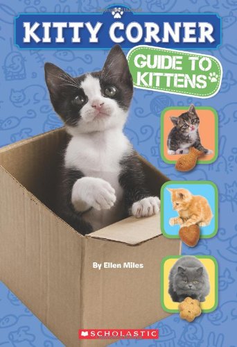 Kitty Corner: Guide to Kittens by Ellen Miles