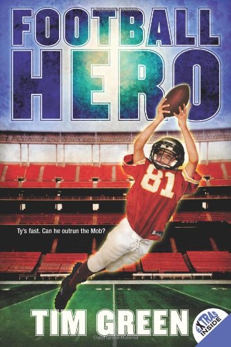 Football Hero: A Football Genius Novel by Tim Green
