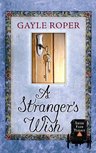 A Stranger's Wish by Gayle G. Roper