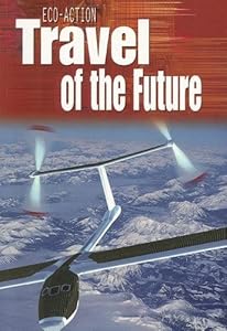 Travel of the Future (Eco-Action)