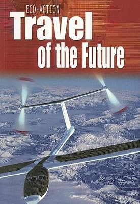 Travel of the Future (Eco-Action)