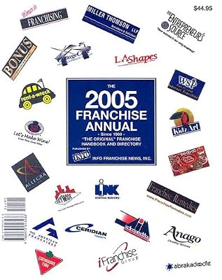 The 2005 Franchise Annual: Since 1969-The Original Franchise Handbook and Directory