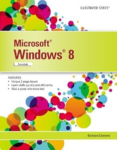 Microsoft Windows 8: Illustrated Essentials by Barbara Clemens