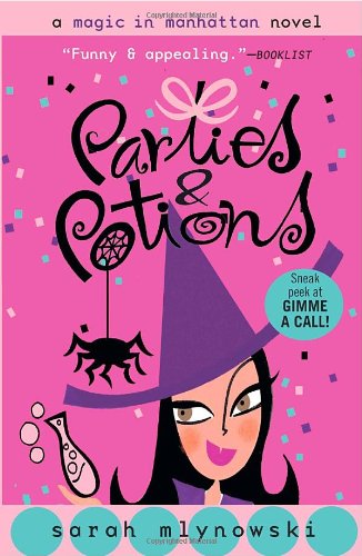 Parties & Potions (Magic In Manhattan, Book 4) by Sarah Mlynowski