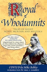Royal Whodunnits: Tales of Right Royal Murder and Mystery