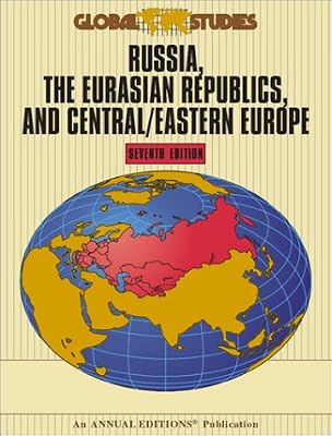Global Studies: Russia, The Eurasian Republics, and Central/Eastern Europe (Global Studies)