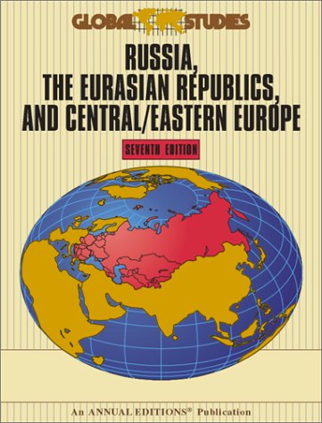Global Studies: Russia, The Eurasian Republics, and Central/Eastern Europe (Global Studies) by Minton Goldman