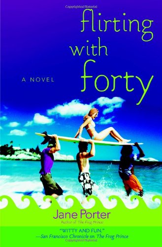 Flirting with Forty by Jane Porter