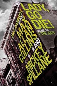 Mike Hammer: Lady, Go Die! (Mike Hammer Novels)