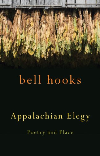 Appalachian Elegy: Poetry and Place (Kentucky Voices) by bell hooks