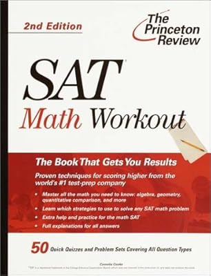 Math Workout for the SAT, 2nd Edition (Princeton Review)