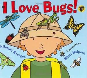 I Love Bugs!