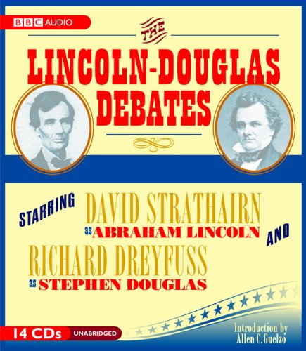 The Lincoln-Douglas Debates by Abraham Lincoln