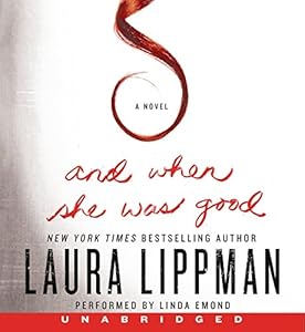 And When She Was Good Unabridged CD