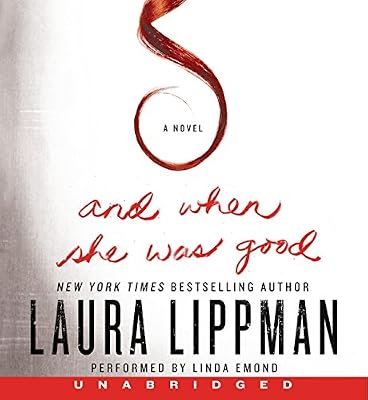 And When She Was Good Unabridged CD